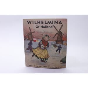 Wilhelmina Of Holland Elizabeth McCrady Picture Book Platt & Munk ~260122-WH 912